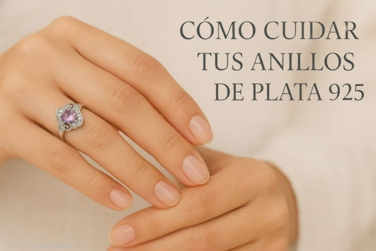 Cómo Cuidar tus Anillos de Plata 925